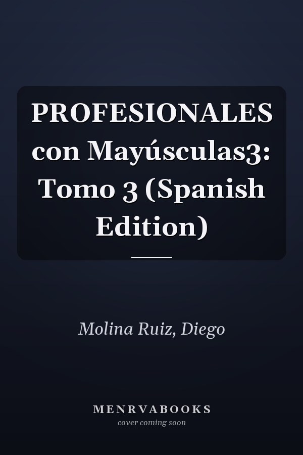 PROFESIONALES con Mayúsculas3: Tomo 3 (Spanish Edition)