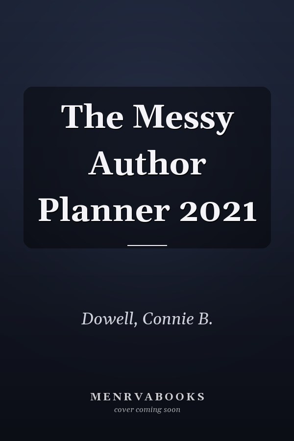 The Messy Author Planner 2021