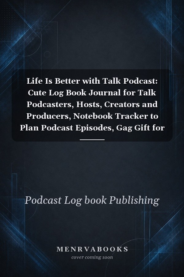 Life Is Better with Talk Podcast: Cute Log Book Journal for Talk Podcasters, Hosts, Creators and Producers, Notebook Tracker to Plan Podcast Episodes, Gag Gift for Christmas Birthday, Pattern Design Cover