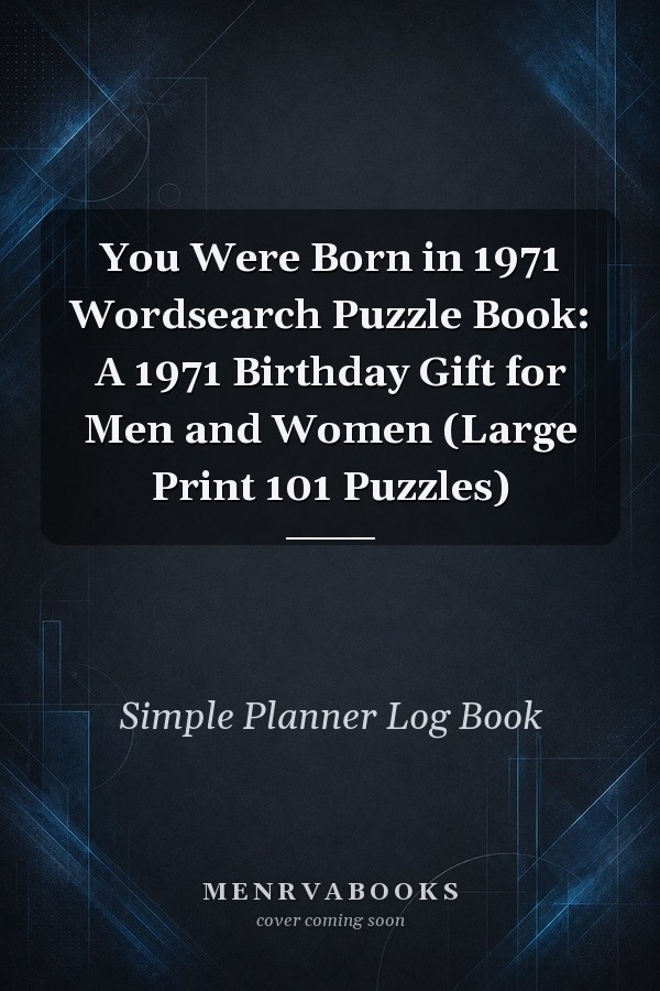 You Were Born in 1971 Wordsearch Puzzle Book: A 1971 Birthday Gift for Men and Women (Large Print 101 Puzzles)