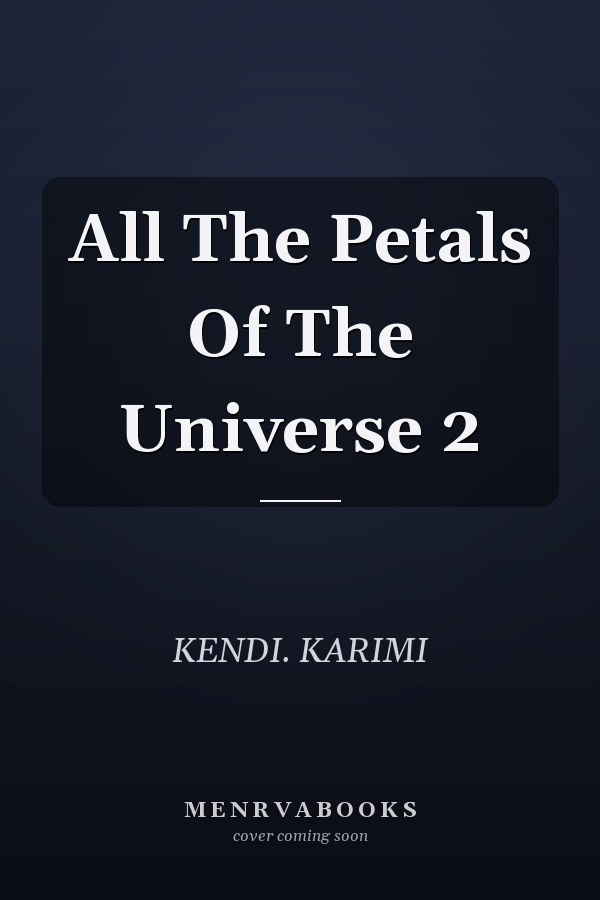 All The Petals Of The Universe 2