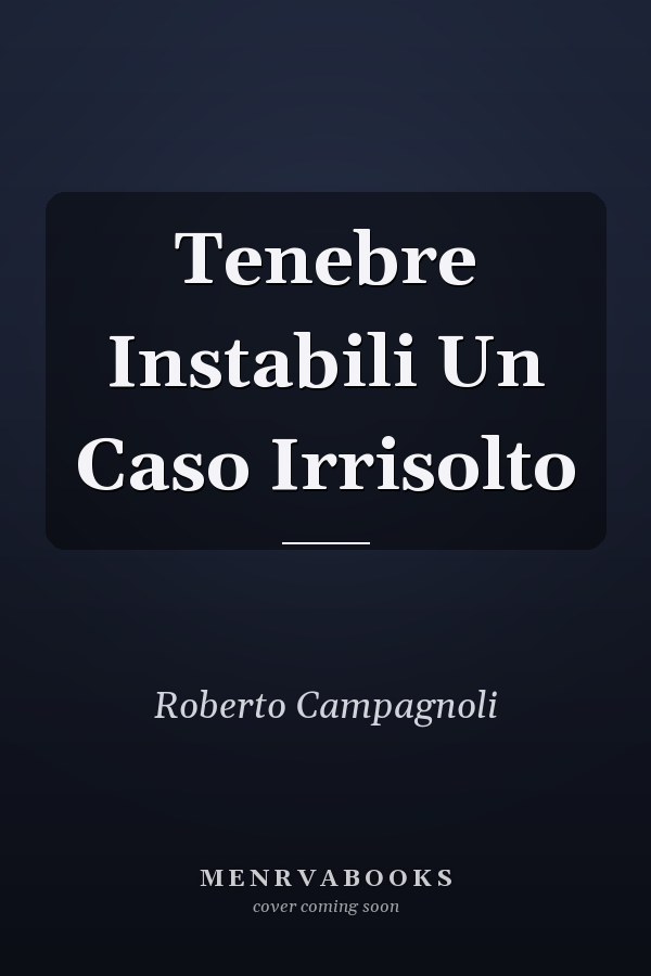 Tenebre Instabili Un Caso Irrisolto