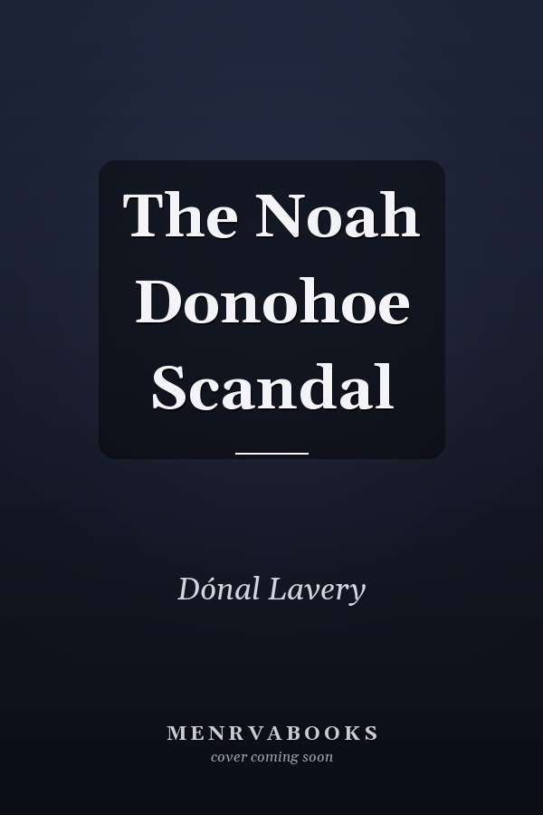 The Noah Donohoe Scandal
