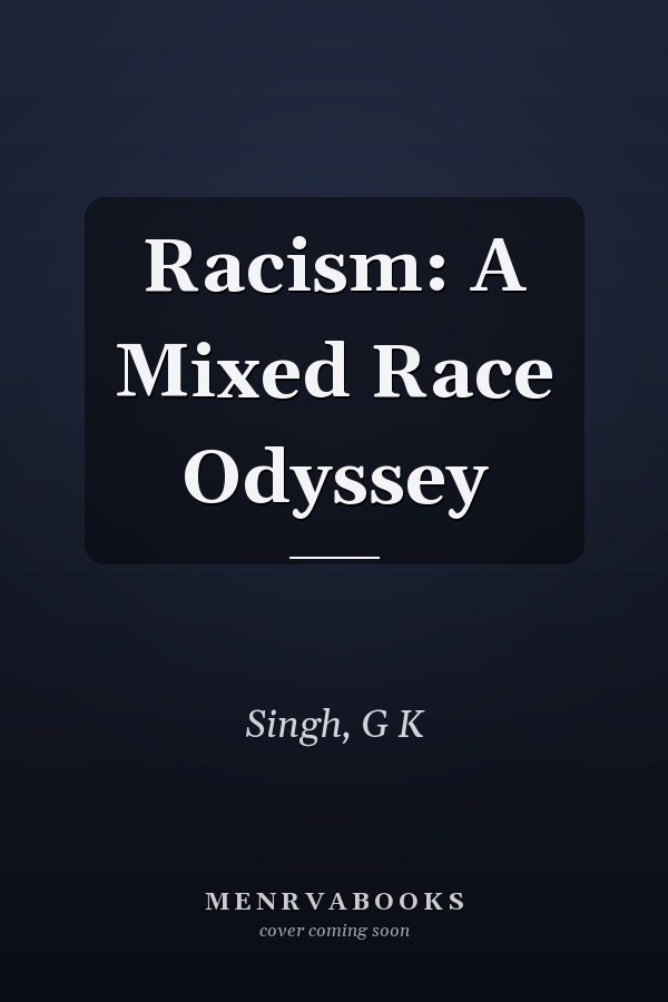 Racism: A Mixed Race Odyssey