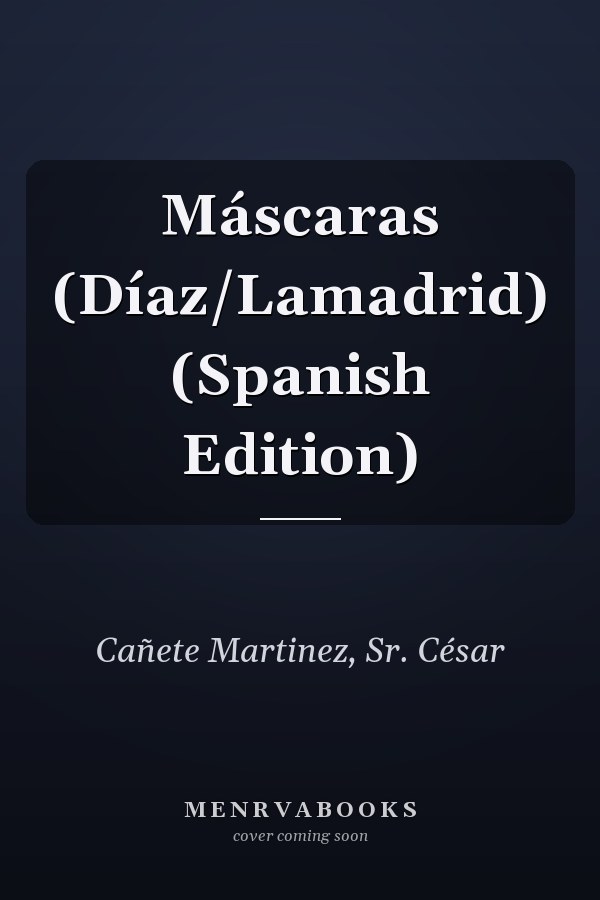 Máscaras (Díaz/Lamadrid) (Spanish Edition)