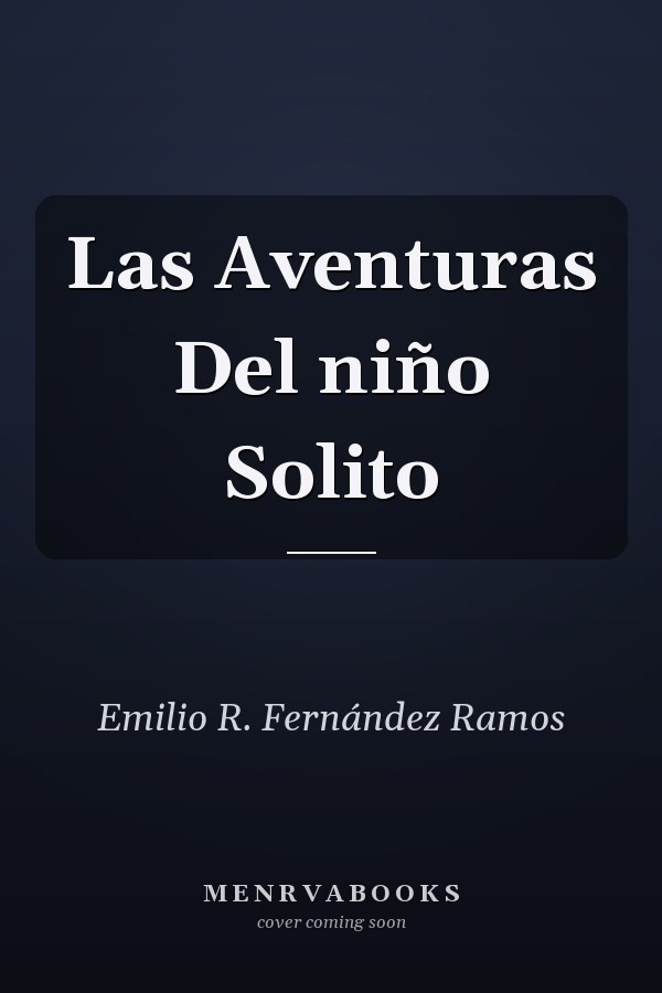 Las Aventuras Del niño Solito
