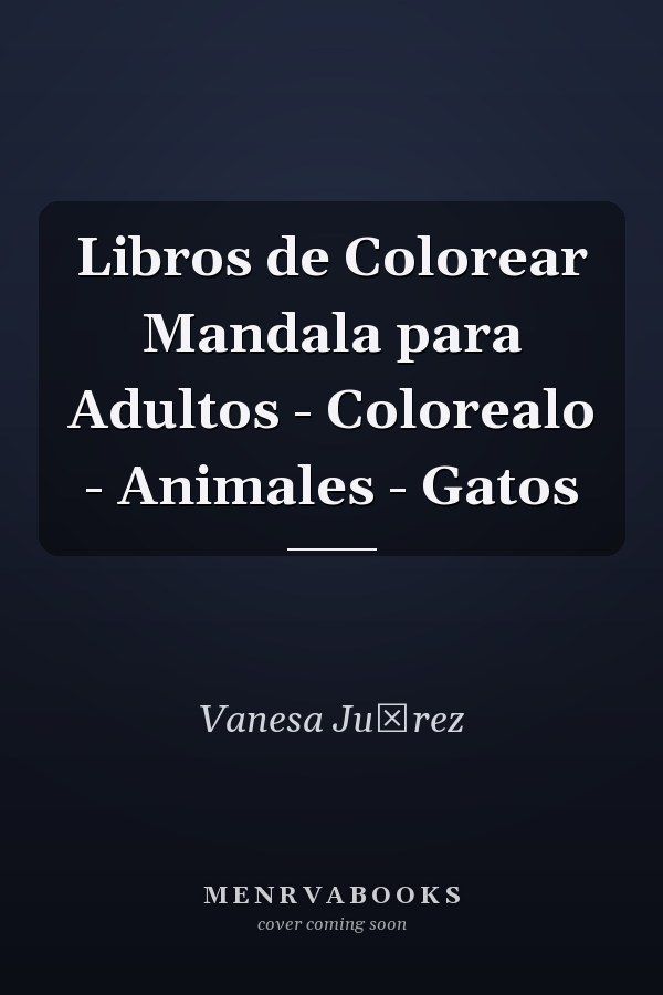 Libros de Colorear Mandala para Adultos - Colorealo - Animales - Gatos