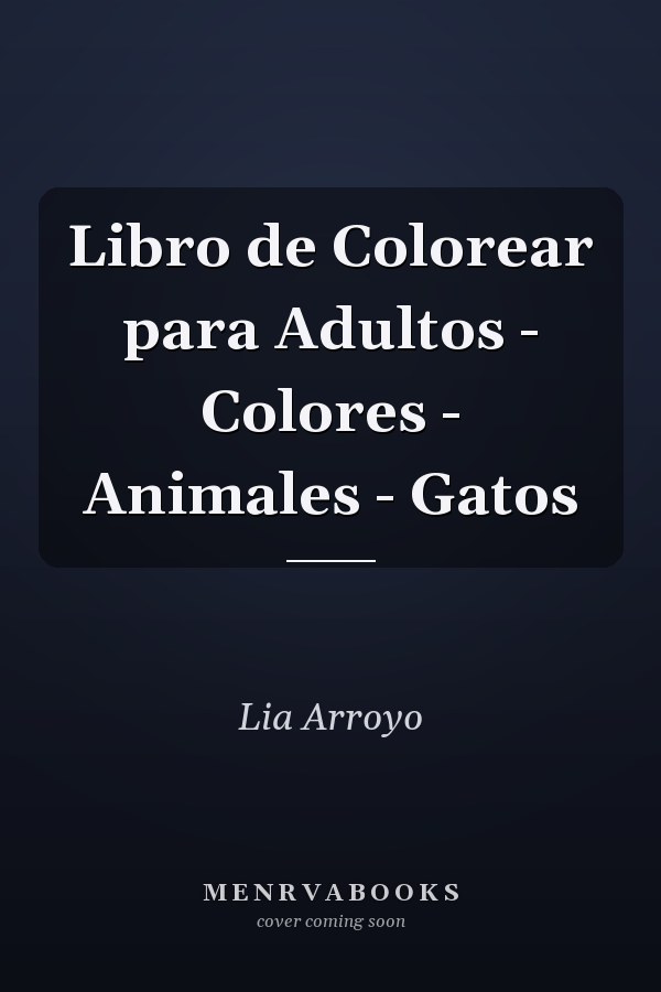 Libro de Colorear para Adultos - Colores - Animales - Gatos
