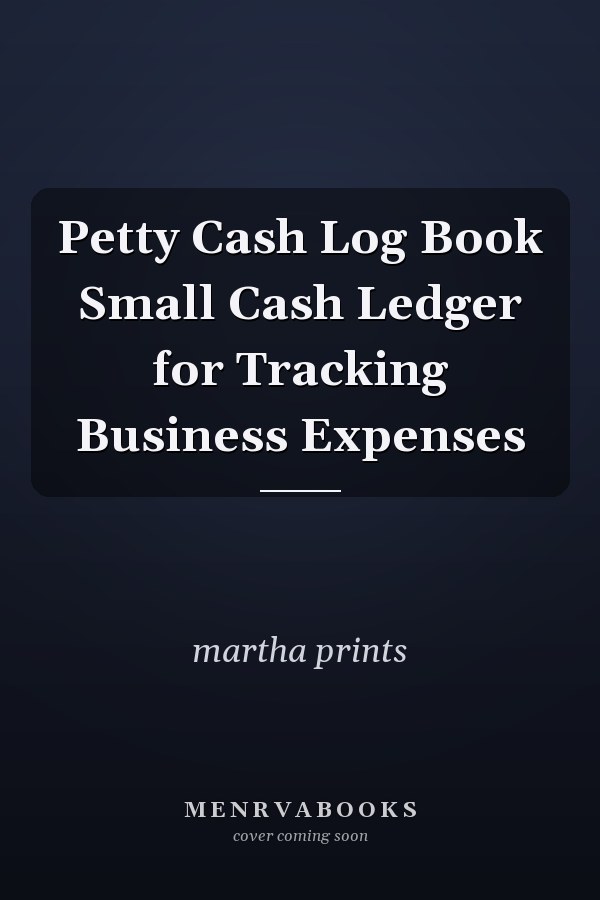 Petty Cash Log Book Small Cash Ledger for Tracking Business Expenses
