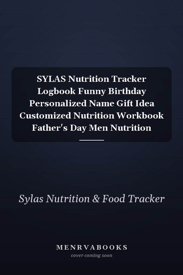 SYLAS Nutrition Tracker Logbook Funny Birthday Personalized Name Gift Idea Customized Nutrition Workbook Father's Day Men Nutrition