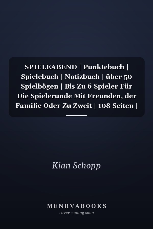 SPIELEABEND | Punktebuch | Spielebuch | Notizbuch | über 50 Spielbögen | Bis Zu 6 Spieler Für Die Spielerunde Mit Freunden, der Familie Oder Zu Zweit | 108 Seiten | Großes A4-Format