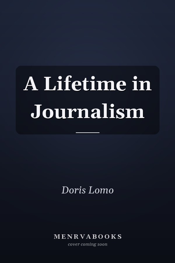 A Lifetime in Journalism