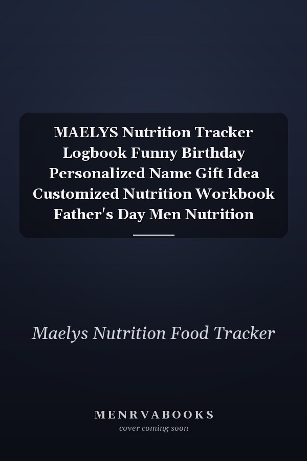 MAELYS Nutrition Tracker Logbook Funny Birthday Personalized Name Gift Idea Customized Nutrition Workbook Father's Day Men Nutrition