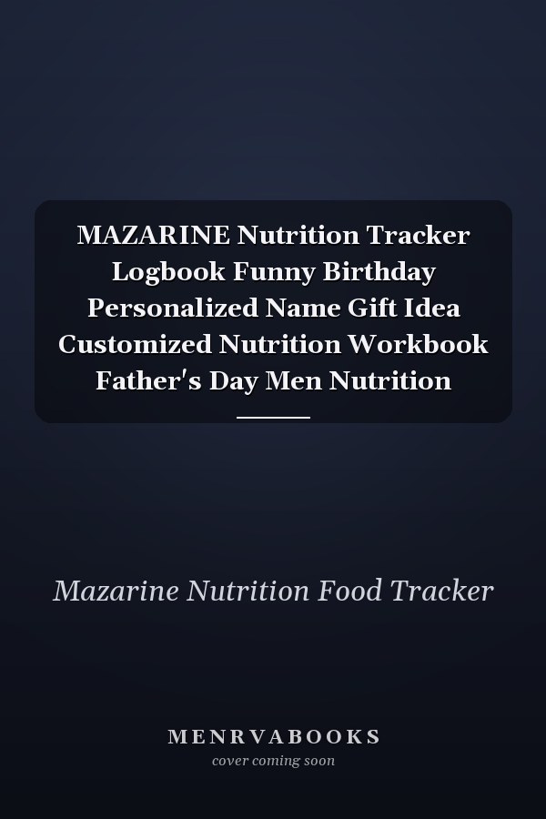 MAZARINE Nutrition Tracker Logbook Funny Birthday Personalized Name Gift Idea Customized Nutrition Workbook Father's Day Men Nutrition