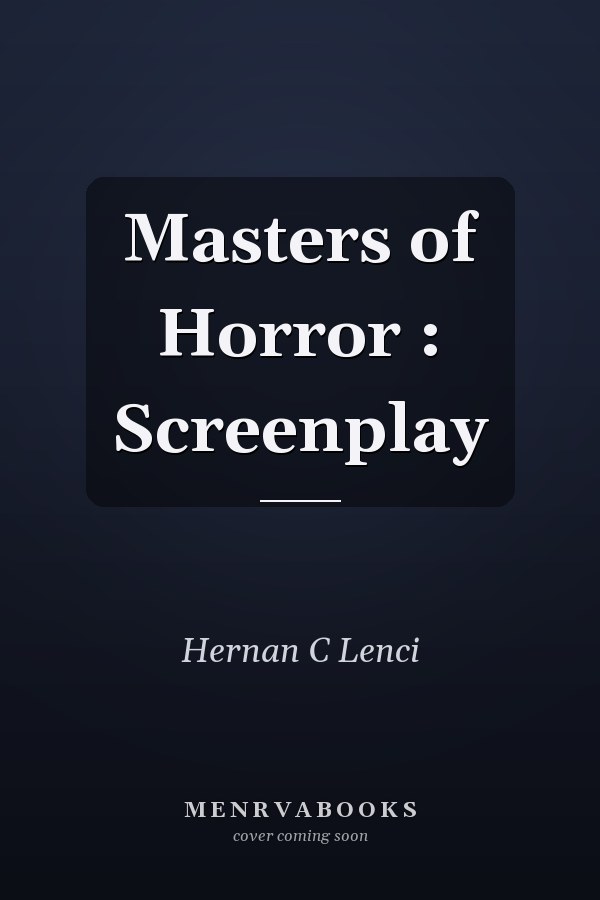 Masters of Horror : Screenplay
