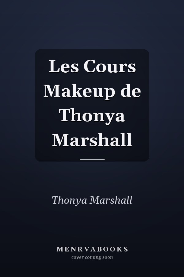 Les Cours Makeup de Thonya Marshall