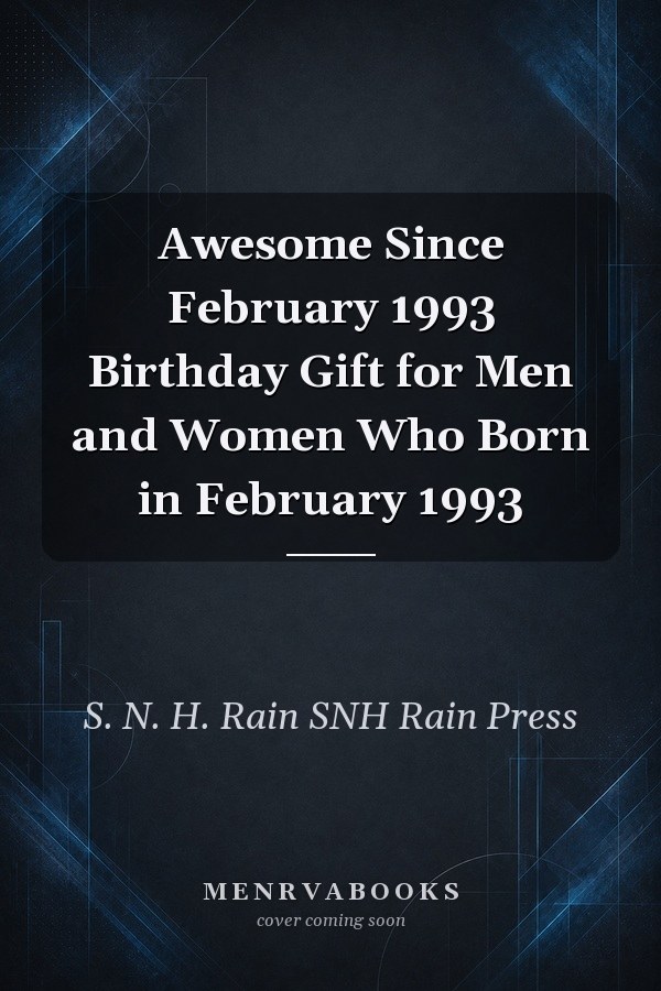 Awesome Since February 1993 Birthday Gift for Men and Women Who Born in February 1993