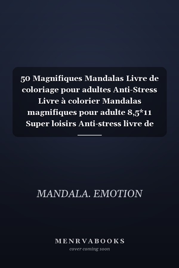 50 Magnifiques Mandalas Livre de coloriage pour adultes Anti-Stress Livre à colorier Mandalas magnifiques pour adulte 8,5*11 Super loisirs Anti-stress livre de coloriage pour adultes Mandalas complexes Mandala de nuit fond noir
