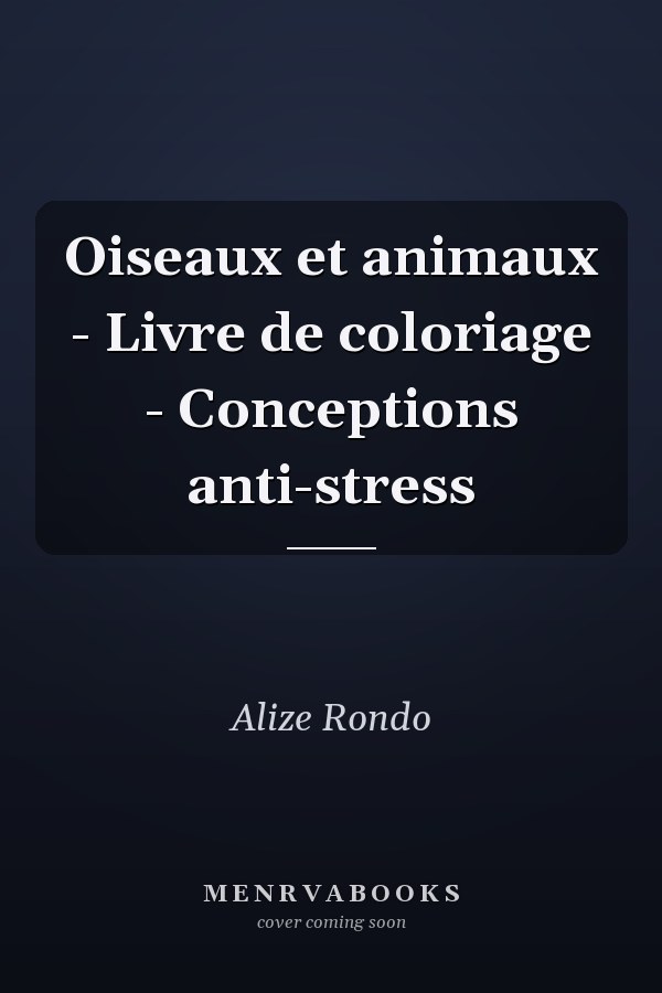 Oiseaux et animaux - Livre de coloriage - Conceptions anti-stress