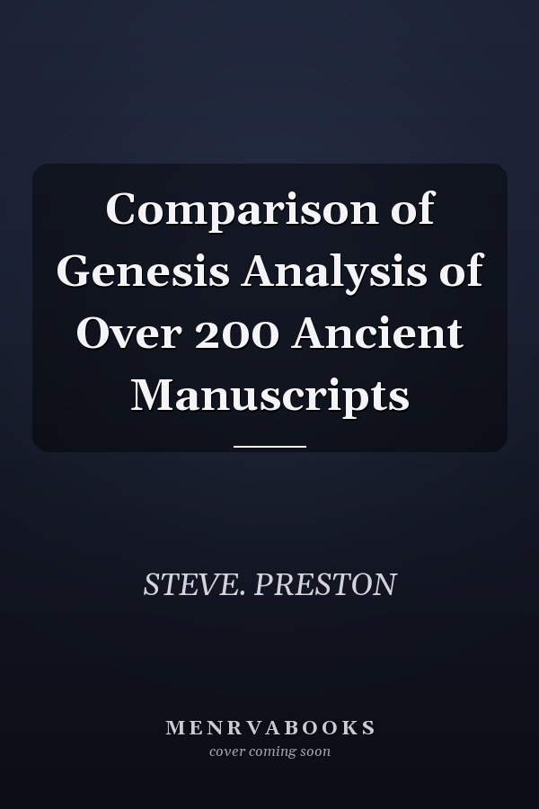 Comparison of Genesis Analysis of Over 200 Ancient Manuscripts