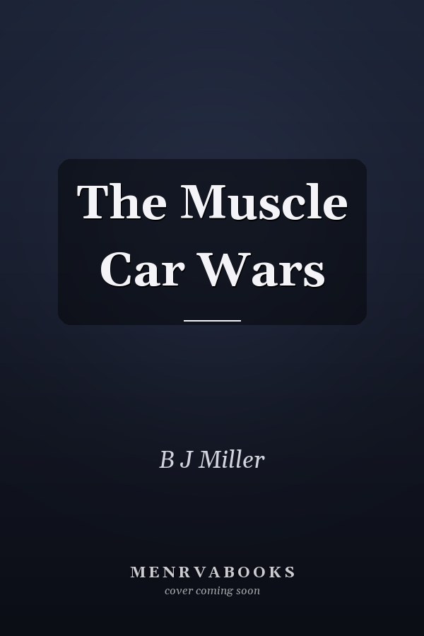 The Muscle Car Wars
