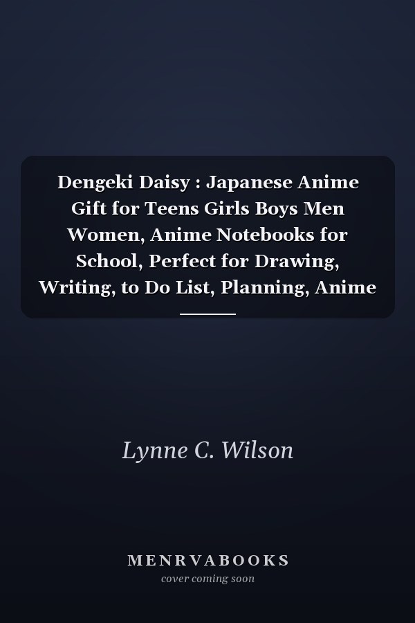 Dengeki Daisy : Japanese Anime Gift for Teens Girls Boys Men Women, Anime Notebooks for School, Perfect for Drawing, Writing, to Do List, Planning, Anime Composition Notebook, Ruled Notebook (6 X 9 in, 100 Pages)