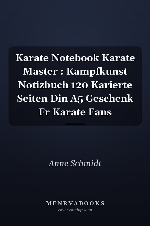Karate Notebook Karate Master : Kampfkunst Notizbuch 120 Karierte Seiten Din A5 Geschenk Fr Karate Fans