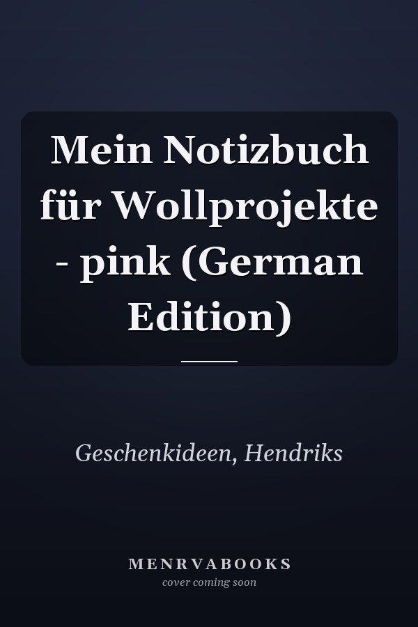 Mein Notizbuch für Wollprojekte - pink (German Edition)