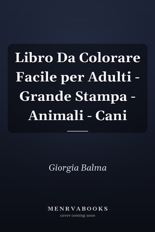 Libro Da Colorare Facile per Adulti - Grande Stampa - Animali - Cani