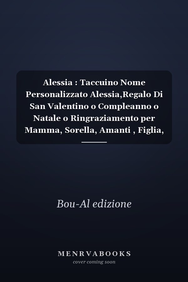 Alessia : Taccuino Nome Personalizzato Alessia,Regalo Di San Valentino o Compleanno o Natale o Ringraziamento per Mamma, Sorella, Amanti , Figlia, 112 Pagine a Righe, Formato 15. 24 X 22. 86 Cm