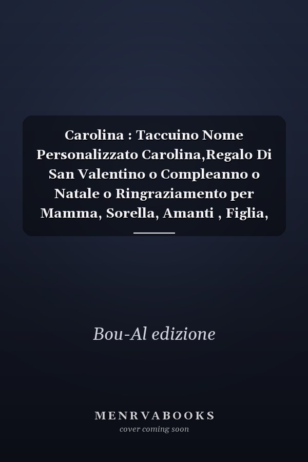 Carolina : Taccuino Nome Personalizzato Carolina,Regalo Di San Valentino o Compleanno o Natale o Ringraziamento per Mamma, Sorella, Amanti , Figlia, 112 Pagine a Righe, Formato 15. 24 X 22. 86 Cm
