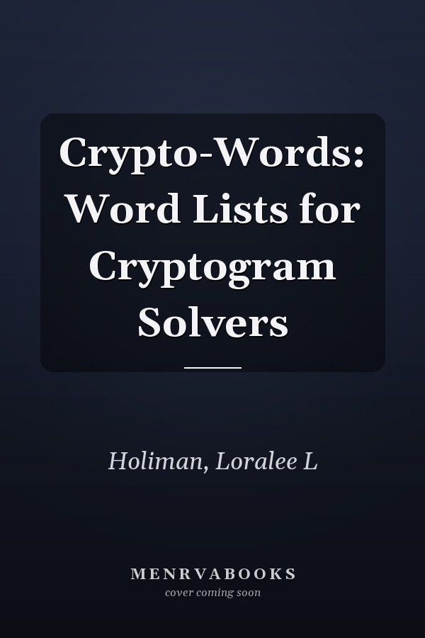 Crypto-Words: Word Lists for Cryptogram Solvers