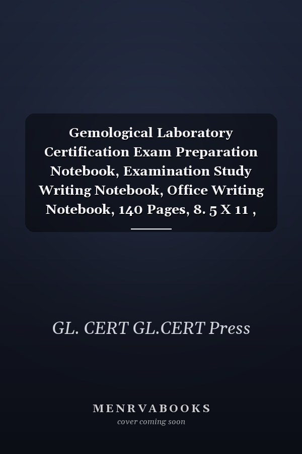 Gemological Laboratory Certification Exam Preparation Notebook, Examination Study Writing Notebook, Office Writing Notebook, 140 Pages, 8. 5 X 11 , Glossy Cover, Black Hex