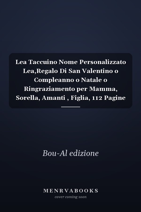 Lea Taccuino Nome Personalizzato Lea,Regalo Di San Valentino o Compleanno o Natale o Ringraziamento per Mamma, Sorella, Amanti , Figlia, 112 Pagine a Righe, Formato 15. 24 X 22. 86 Cm