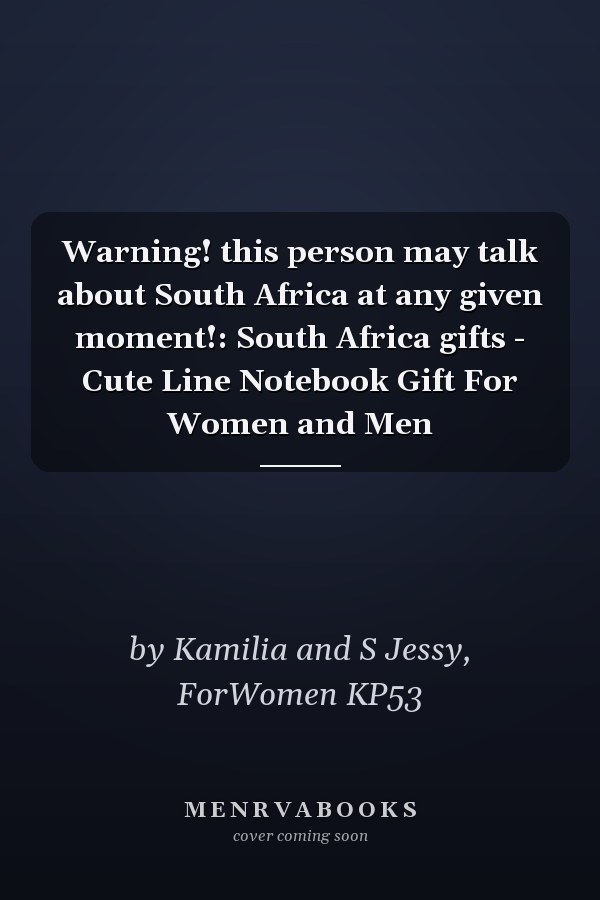 Warning! this person may talk about South Africa at any given moment!: South Africa gifts - Cute Line Notebook Gift For Women and Men