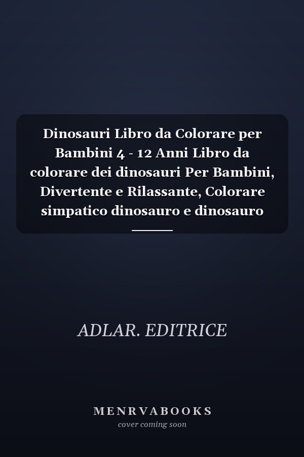 Dinosauri Libro da Colorare per Bambini 4 - 12 Anni Libro da colorare dei dinosauri Per Bambini, Divertente e Rilassante, Colorare simpatico dinosauro e dinosauro mandala gifto