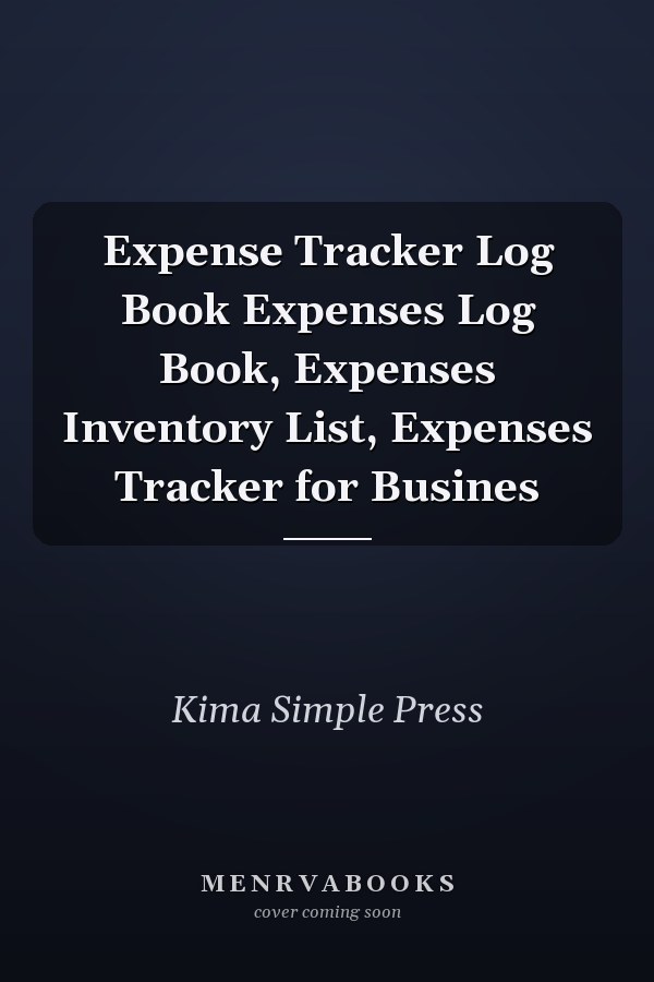 Expense Tracker Log Book Expenses Log Book, Expenses Inventory List, Expenses Tracker for Busines