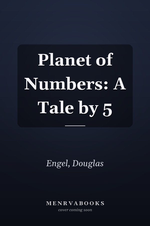 Planet of Numbers: A Tale by 5