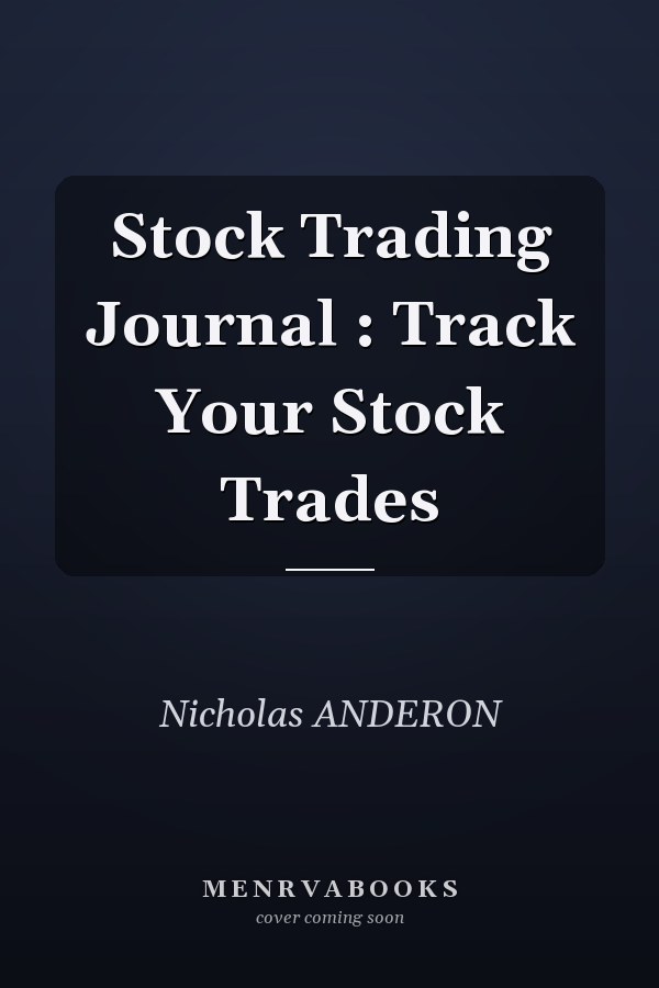Stock Trading Journal : Track Your Stock Trades