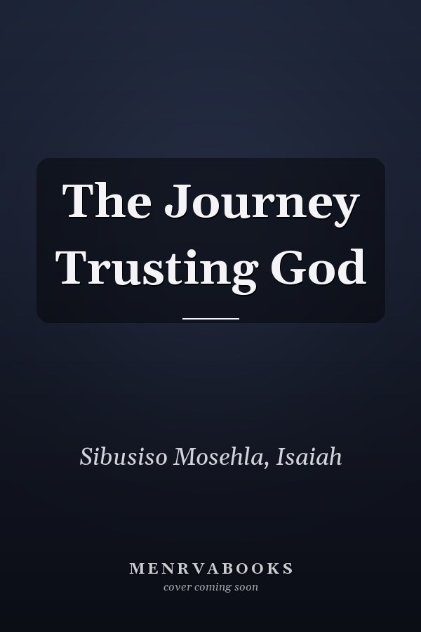 The Journey Trusting God