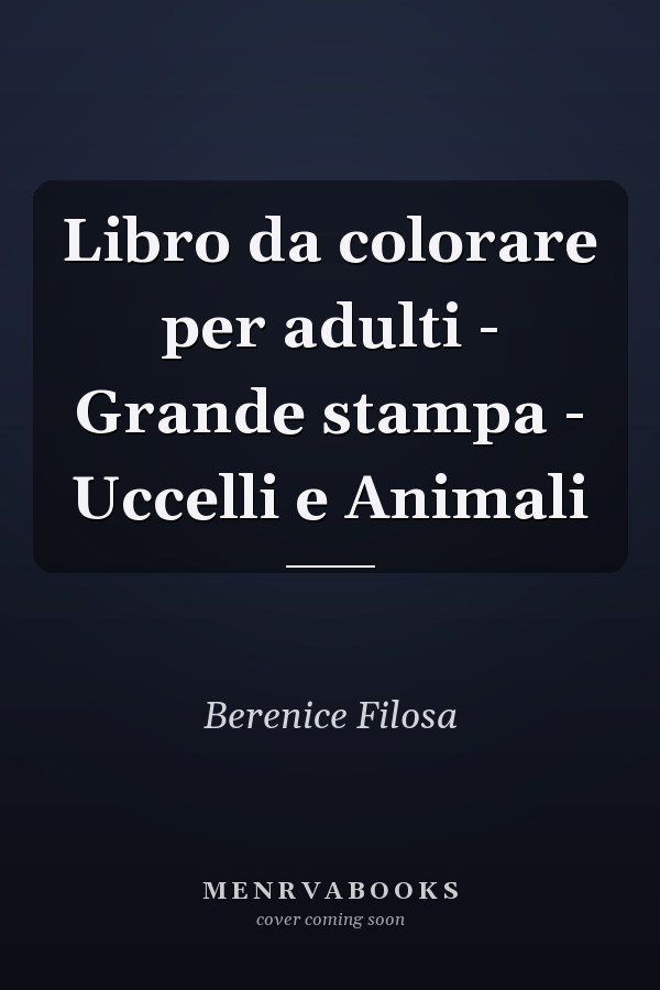 Libro da colorare per adulti - Grande stampa - Uccelli e Animali