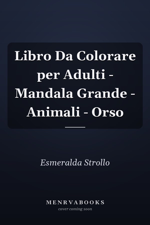Libro Da Colorare per Adulti - Mandala Grande - Animali - Orso