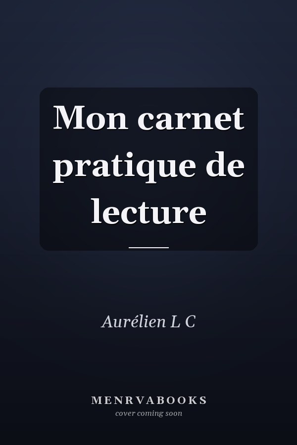 Mon carnet pratique de lecture