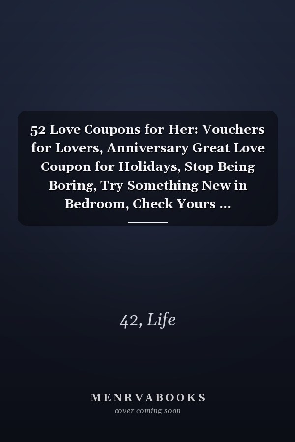 52 Love Coupons for Her: Vouchers for Lovers, Anniversary Great Love Coupon for Holidays, Stop Being Boring, Try Something New in Bedroom, Check Yours ... Girlfriend, Fiancee -Big Heart Mint Cover