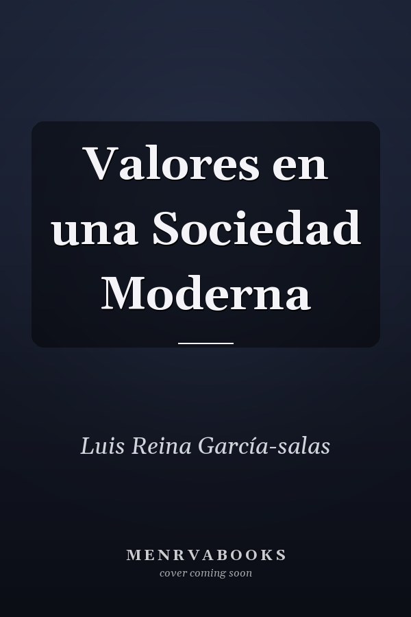Valores en una Sociedad Moderna