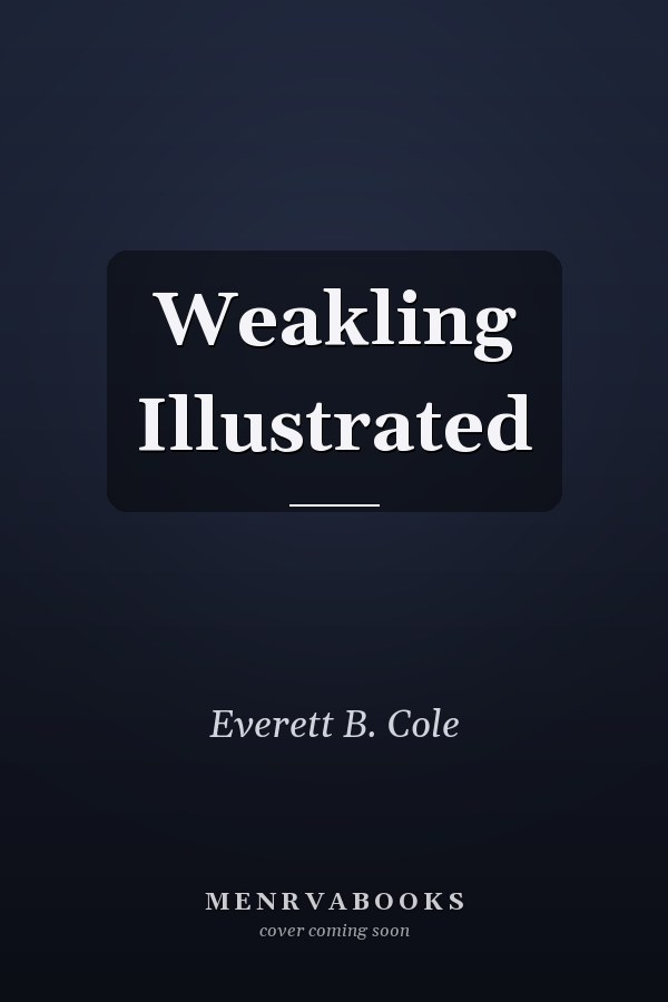 Weakling Illustrated