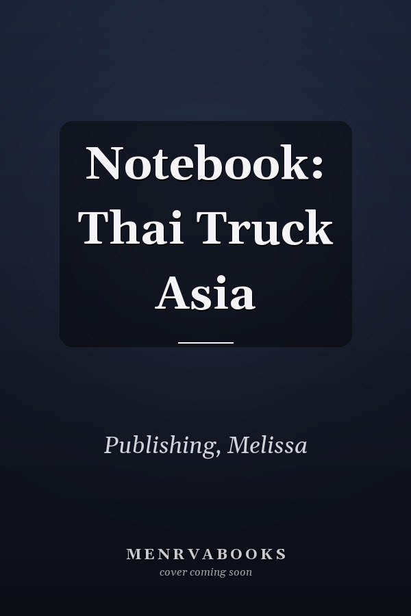 Notebook: Thai Truck Asia
