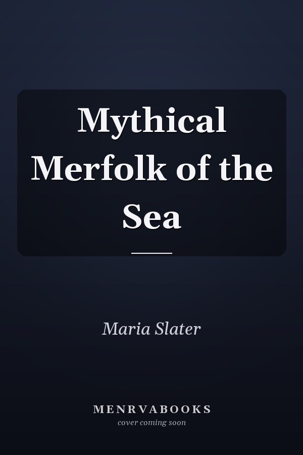 Mythical Merfolk of the Sea