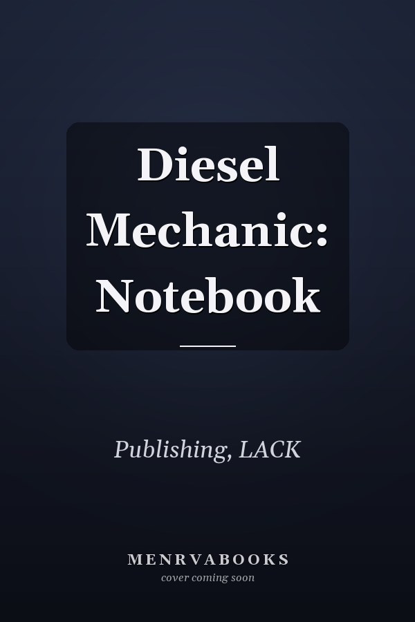 Diesel Mechanic: Notebook