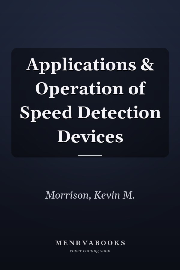 Applications & Operation of Speed Detection Devices